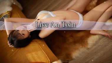 Live An toàn