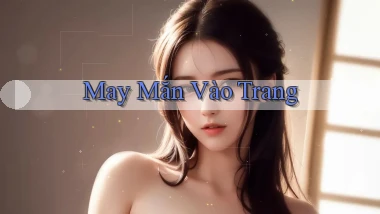 May mắn Vào trang