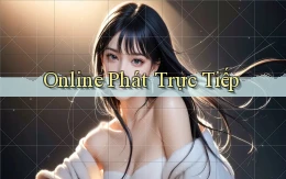 Online Phát trực tiếp