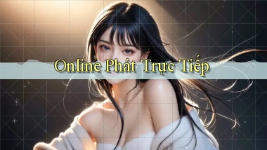 Online Phát trực tiếp